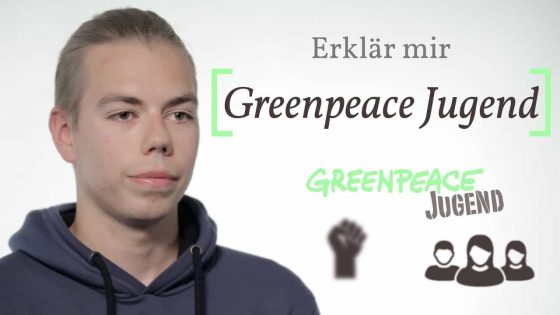 Erklär mir die Greenpeace Jugend | Timo Förster von der Greenpeace Jugend