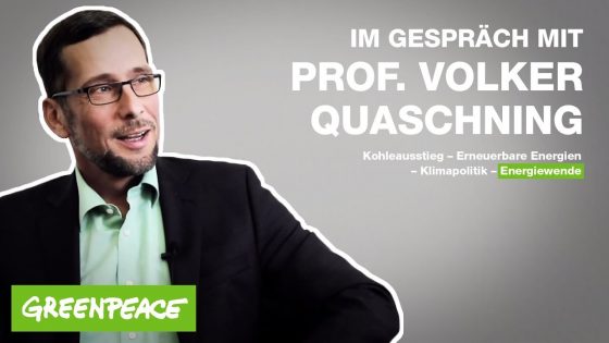 So gelingt die Energiewende in Deutschland | Im Gespräch mit Professor Volker Quaschning | Greenpeace Deutschland