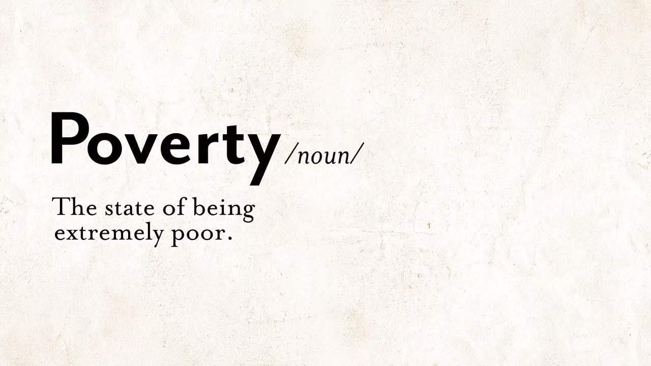 Extremely definition. What is poverty?. Poverty meaning. Poverty meaning in Dictionary. What does poverty mean underestimate the food.