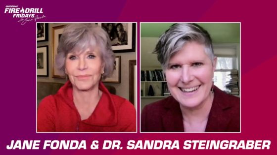 Fire Drill Friday mit Jane Fonda und Dr. Sandra Steingraber |  Greenpeace USA