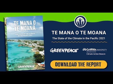 Te Mana o te Moana: Veröffentlichung des Pazifik-Klimaberichts 2021 |  Greenpeace Australien