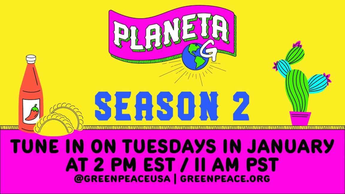 Planeta G ist zurück für Staffel 2!  |  Greenpeace USA