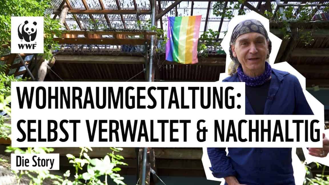 Aus alt mach Öko🤝 – Nachhaltiges und selbst verwaltetes Wohnen 🏡 | WWF Deutschland
