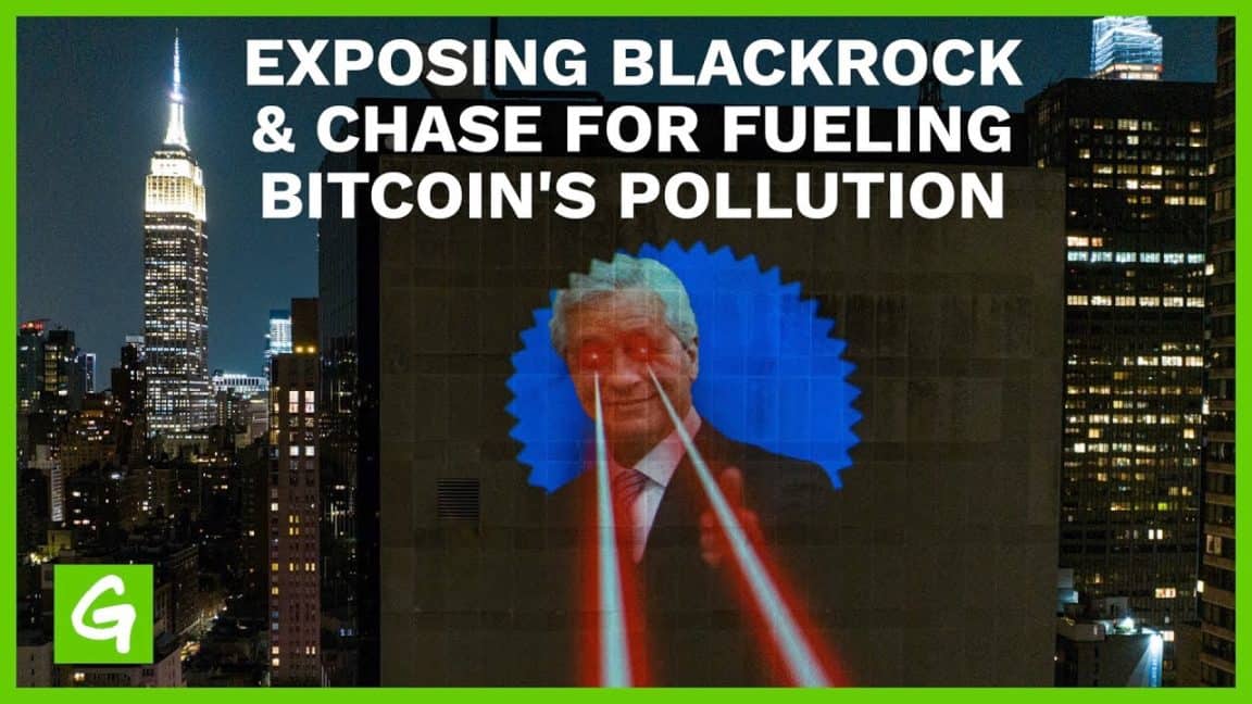 Greenpeace entlarvt BlackRock und Chase wegen der Förderung der Bitcoin-Verschmutzung |  NYC-Projektion |  Greenpeace USA